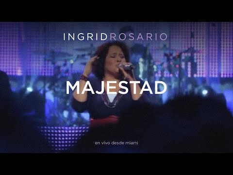 Ingrid Rosario - Majestad