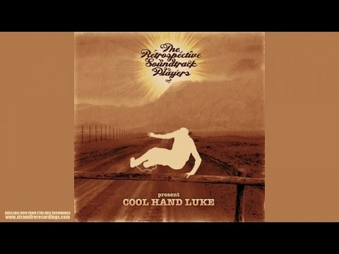 Retrospective Soundtrack Players - Cool Hand Luke - full album
