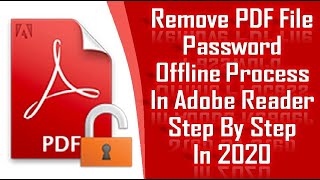 Adobe Reader ! Remove Password Protected PDF Document in Adobe Offline ! Offline PDF Password Remove