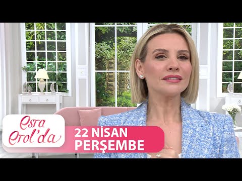 Esra Erol'da 22 Nisan 2021 - Tek Parça