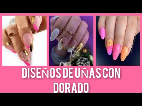 DISEÑOS DE UÑAS CON DORADO 2021/ NAIL 2021/TRENDS NAILS2021/UÑAS DE TEMPORADA/PRIMAVERA