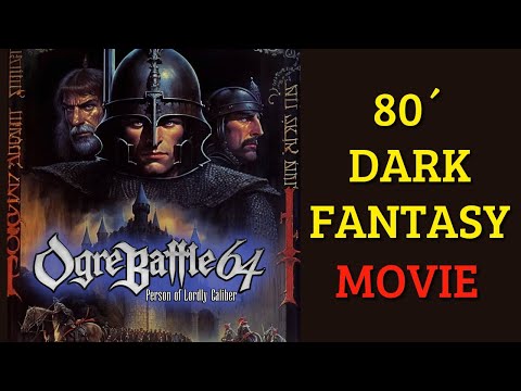OGRE BATTLE 64 PERSON OF LORDLY CALIBER Characters as 80s Dark Fantasy Film Cast