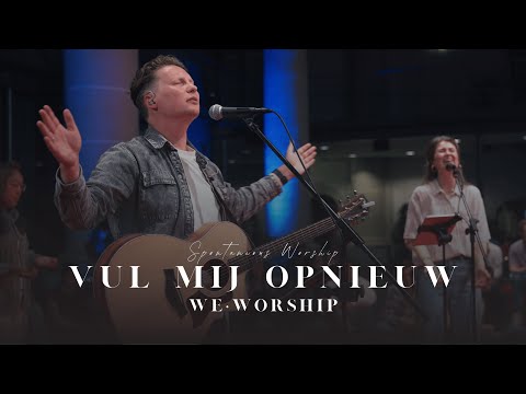 Vul mij opnieuw | We•Worship Amsterdam