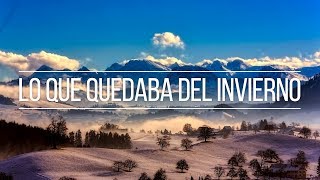 Lo que quedaba del invierno Letra Despistaos con Bely Basarte (Lyrics Video)