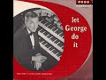 George Wright – Let George Do It (Solo Records – SM 267-S)