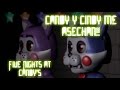 Candy Y Cindy Me Asechan Five Nights At Candy S JuaniTOT