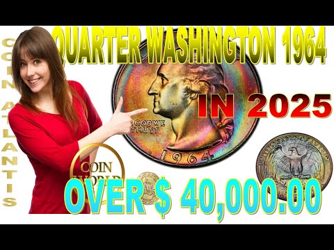 1964 Washington Quarter ,OVER $40,000.00 IN 2025
