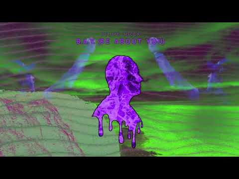 Felipe Tocca - B.A.Y. (Be About You)