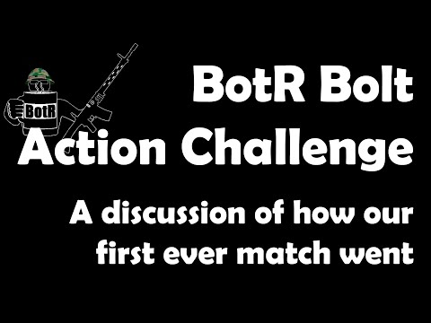 BotR Bolt Action Challenge Competition Report
