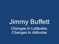 Jimmy Buffett-Changes In Latitudes, Changes In ...