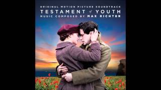Max Richter - I Will Not Forget You (Testament of Youth Original Motion Picture Soundtrack)