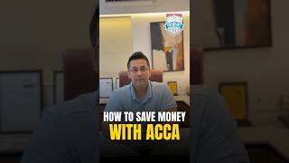 How to save money with ACCA