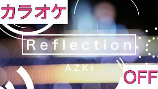【ホロカラ】(OFF)Reflection / AZKi