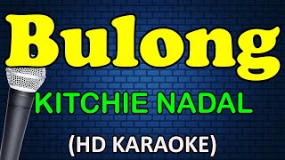 BULONG - Kitchie Nadal (HD Karaoke)