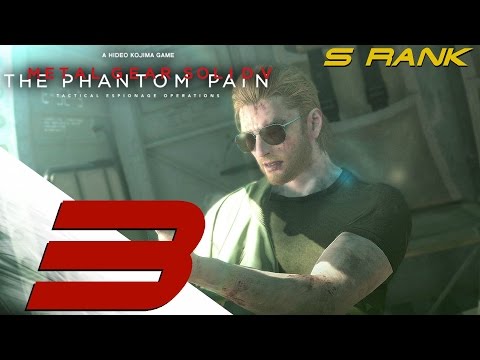 Metal Gear Solid 5 Phantom Pain - S Rank Walkthrough Part 3 - Motherbase & A Hero's Way