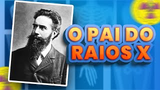 QUEM DESCOBRIU OS RAIOS-X?