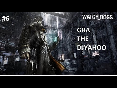 Zagrajmy w Watch Dogs odc. 6 Szaleńczy pośćig