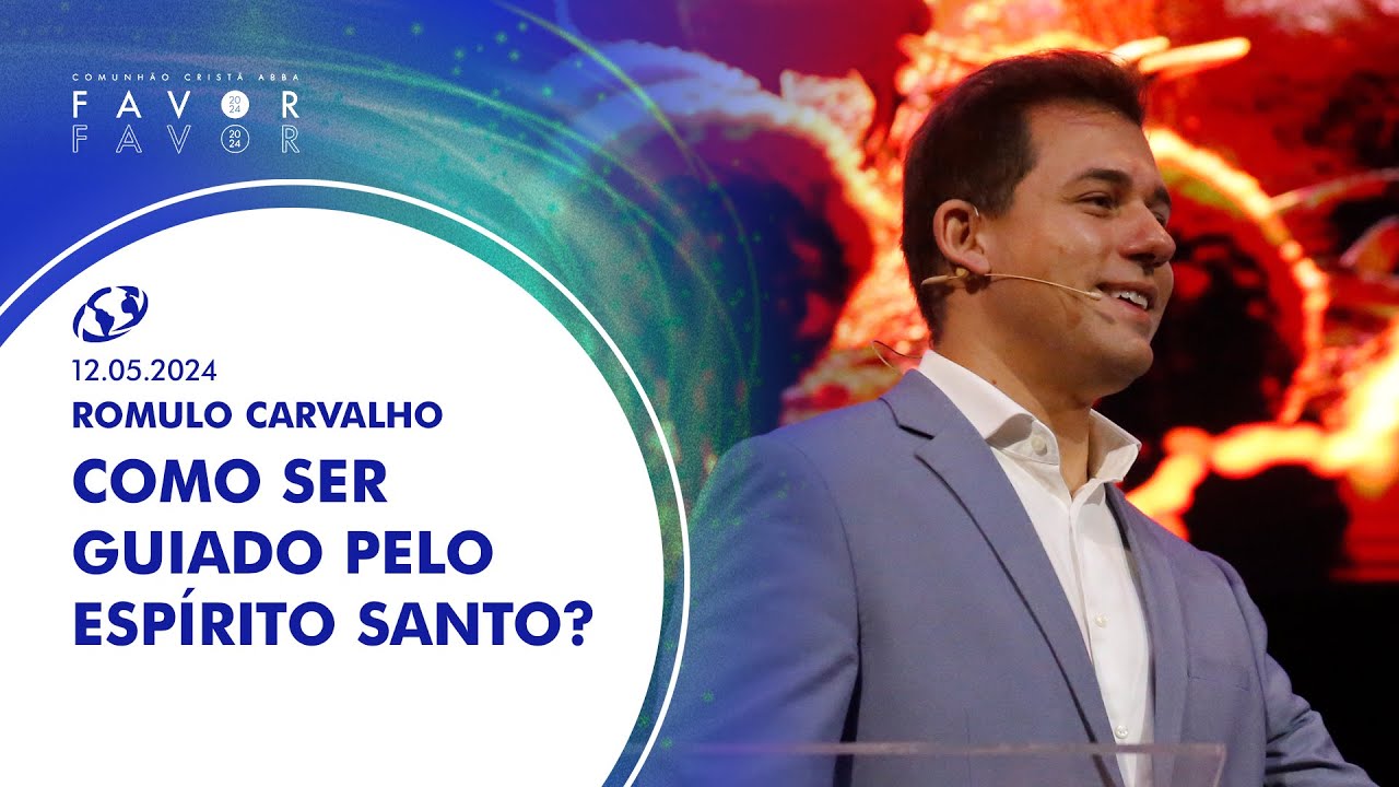 Como ser guiado pelo Espírito Santo? - Romulo Carvalho