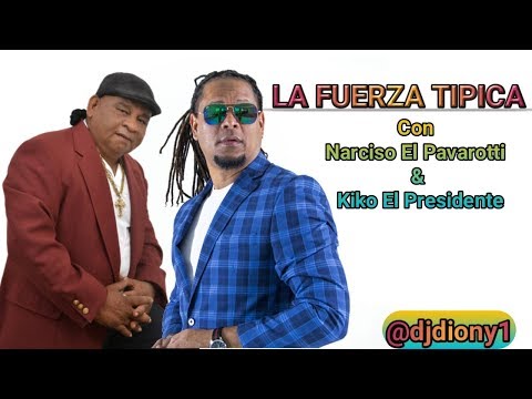 La Fuerza Tipica - Apagame La Vela Maria (Narciso El Pavarotti Y Kiko El Presidente)