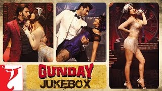Gunday Full Songs Audio Jukebox | Sohail Sen | Ranveer Singh | Arjun Kapoor | Priyanka Chopra