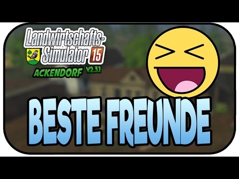 Beste Freunde xD - LS15 Ackendorf 2.3.1 #182- Lets Play Landwirtschaft Simulator 15 Deutsch