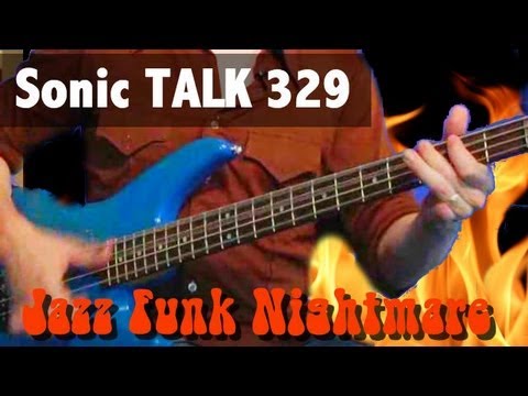 Sonic TALK 329 - Trapped In A Jazz Funk Nightmare