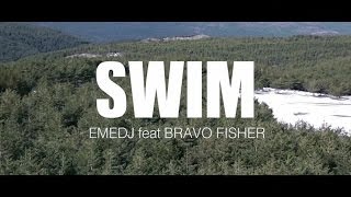 Eme DJ feat. Bravo Fisher! - Swim