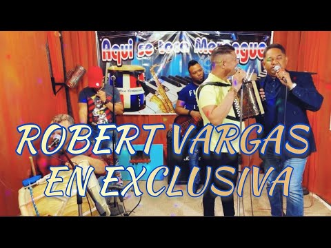 Robert Vargas un Especial Exclusivo