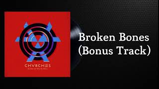 CHVRCHES Broken Bones