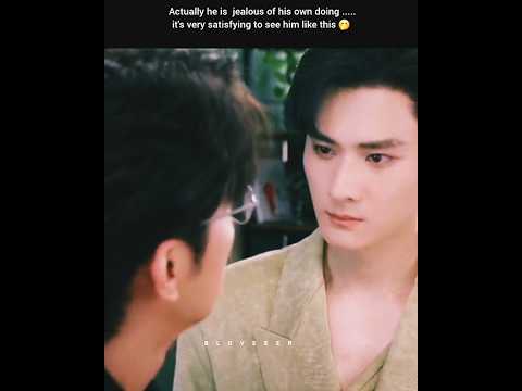 Man is Jealous of Himsef actually 😁 #abodesire #abodesireep10 #blshorts #bledits #chinesedrama #fyp