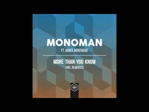 Monoman - More Than You Know Ft.  Aimee Montague (Ulex Remix)