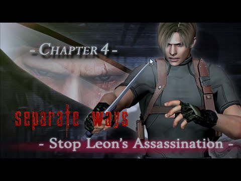 Resident Evil 4: Separate Ways - Chapter 4: Stop Leon's Assassination