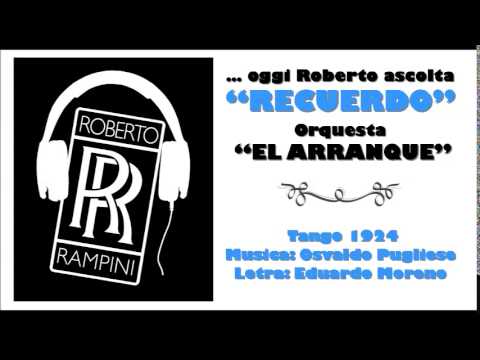 Oggi Roberto Ascolta ORQUESTA EL ARRANQUE - "RECUERDO"