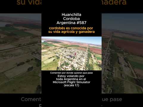 Huanchilla, Cordoba desde el Microsoft Flight Simulator #huanchilla #cordoba #msfs #joaha45