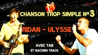 Ulysse (Ridan) - Ley§on/Tuto guitare chanson facile -Tuto Chanson Trop Simple NÂ°3   FooJayProd