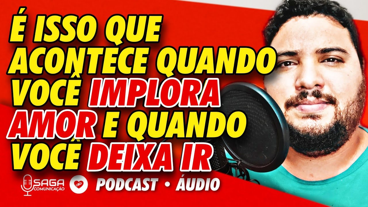 É Isso Que Acontece Quando Você DEIXA IR e Quando Você VAI ATRAS do(a) EX | Reconquistando 31