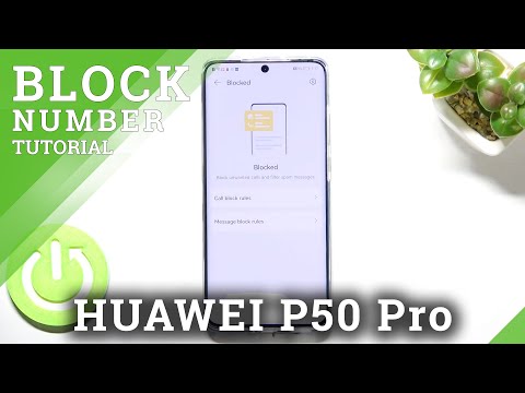 How to Block Number on HUAWEI P50 Pro - Block Calls