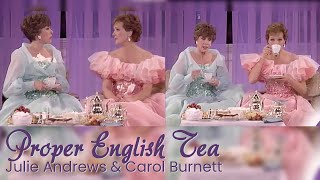 Proper English Tea (1989) - Julie Andrews, Carol Burnett