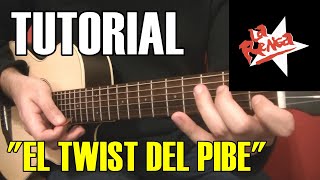 COMO TOCAR &quot;El twist del pibe&quot; de La Renga | Tutorial guitarra acústica/criolla acordes rasgueo SOLO