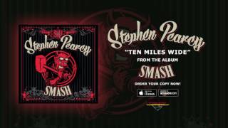 Stephen Pearcy - "Ten Miles Wide" (Official Audio)
