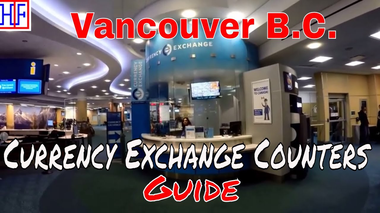Vancouver Currency Exchange Guide HipFig Travel Guides