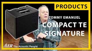 Video thumbnail for Tommy Emmanuel - Compact TE Signature Amp | AER - The Acoustic People by AER - The Acoustic People