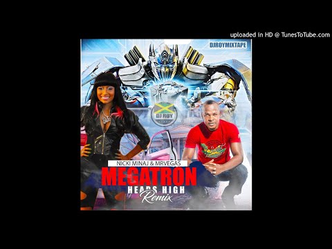Nicki Minaj & MrVegas - Megatron(Remix)