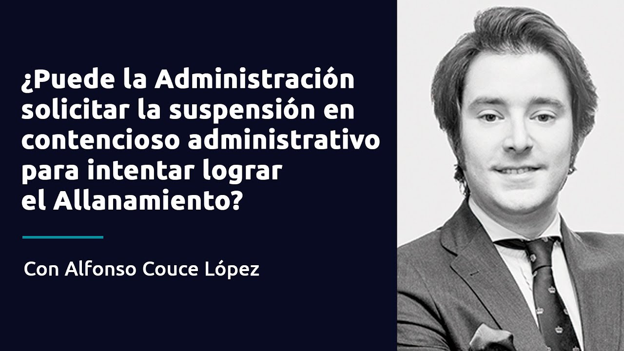 ¿Puede la Admón. solicitar la suspensión en CA para intentar lograr el Allanamiento?