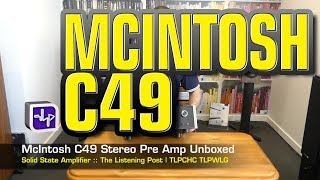 Video thumbnail for McIntosh C49 Stereo Preamplifier Unboxed | The Listening Post | TLPCHC TLPWLG by The Listening Post Christchurch | TLPCHC