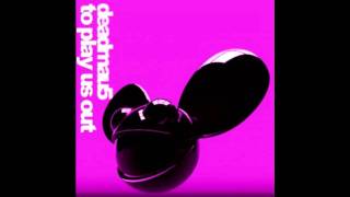 deadmau5 - To Play Us Out ( Intro Edit )  HD