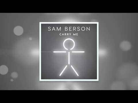 Sam Berson - Carry Me (Audio)