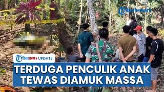 Kronologi Penculik Anak di Rejang Lebong Tewas Diamuk Massa, Pelaku Lain Diamankan Warga