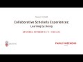 Faculty Forum: Collaborative Scholarly Experiences - Learning By Doing