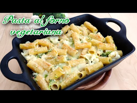 PASTA AL FORNO VEGETARIANA ~ Facile, veloce e buonissima !